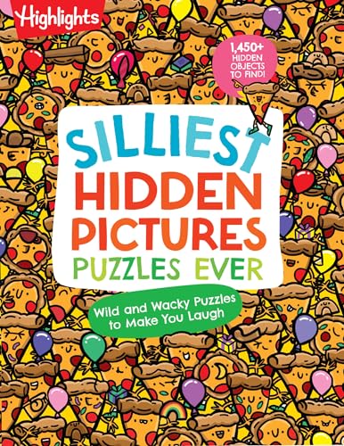Silliest Hidden Pictures Puzzles Ever: 144 Pages of Silly Puzzles, Tongue Twisters, Jokes and Activities with Over 1,450 Hidden Objects to Find